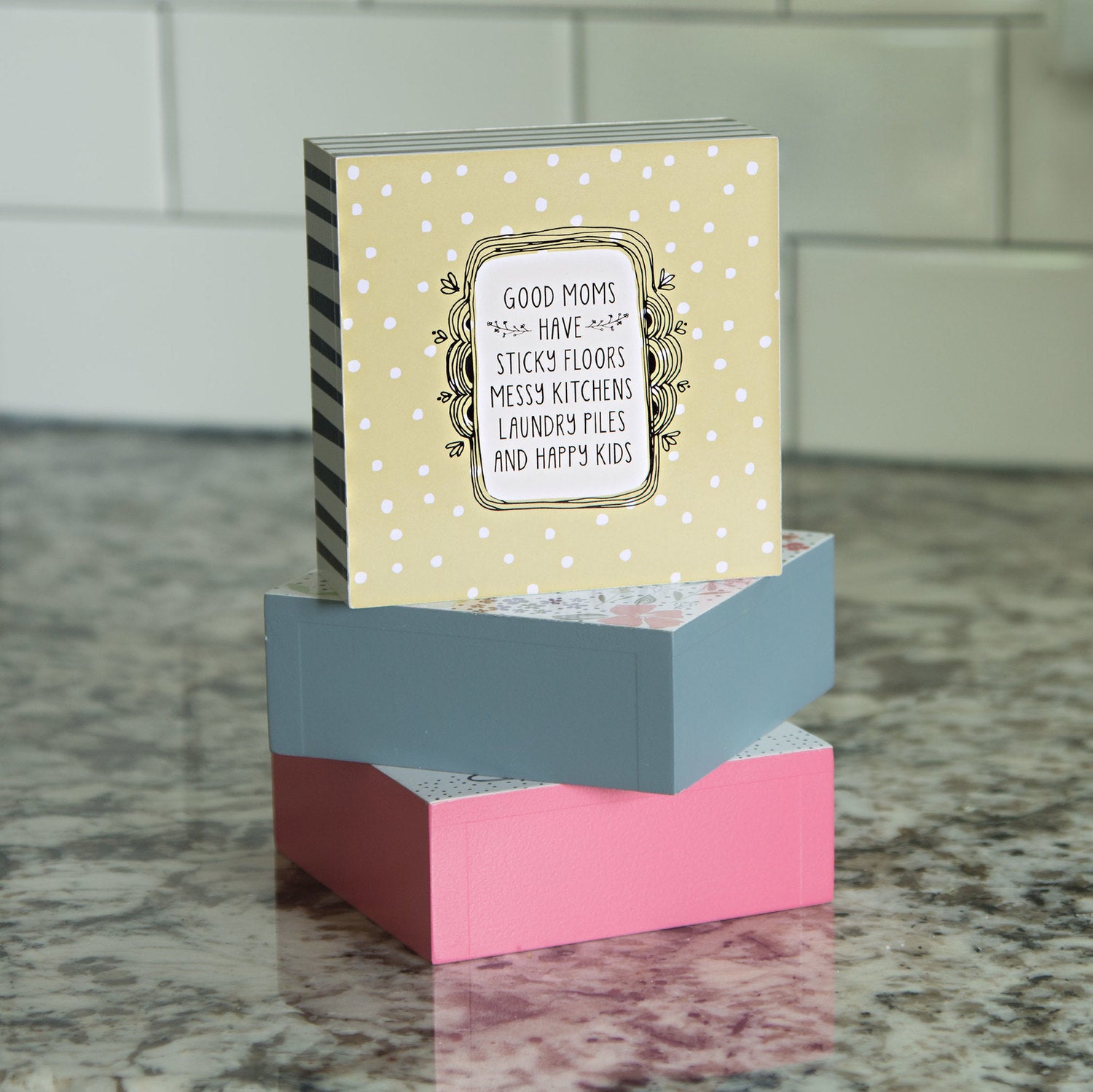 Good moms have sticky floors messy kitchens laundry piles Plaque Self-standing plaque - Beloved Gift Shop