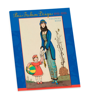 Paris Fashion Designs, 1912–1913 Coloring Book